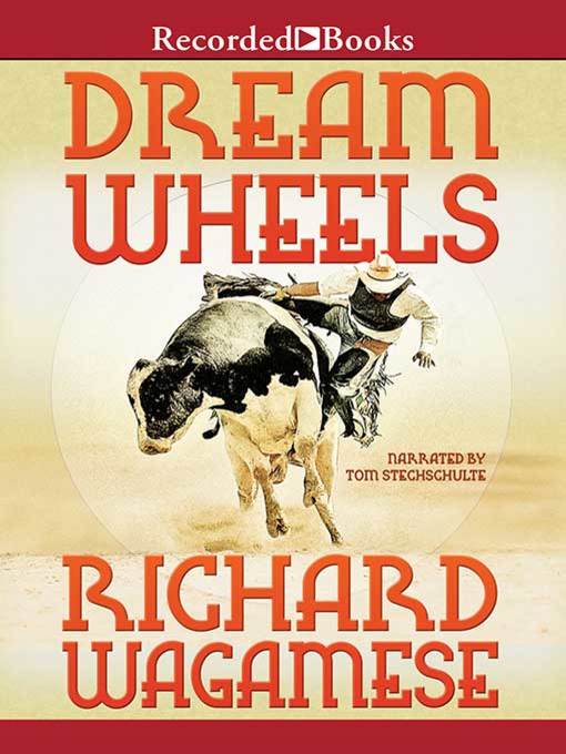 Title details for Dream Wheels by Richard Wagamese - Available